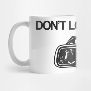 DON'T LOOK BACK Mug